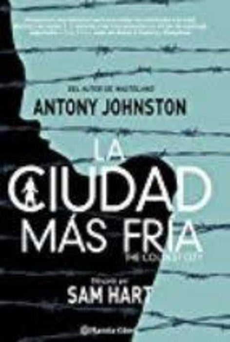 LA CIUDAD MAS FRIA (THE COLDEST CITY).. | ANTONY JOHNSTON