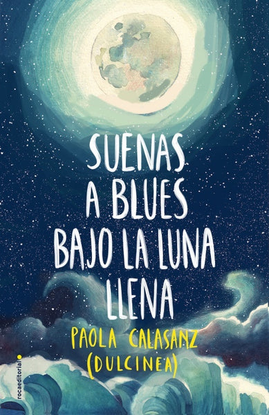 SUENAS A BLUES BAJO LA LUNA LLENA*.. | Paola Calasanz