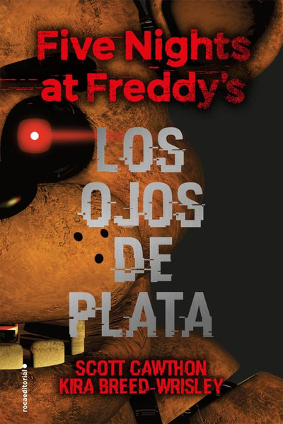 LOS OJOS DE PLATA*.. | Scott  Cawthon