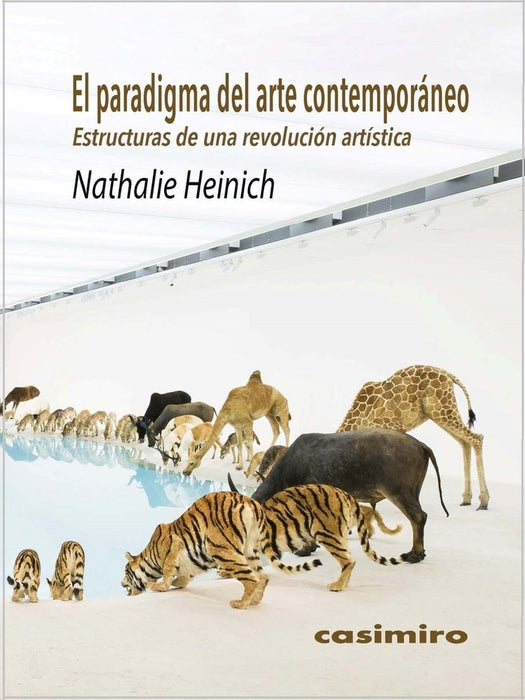 EL PARADIGMA DEL ARTE CONTEMPORANEO.. | Nathalie Heinich