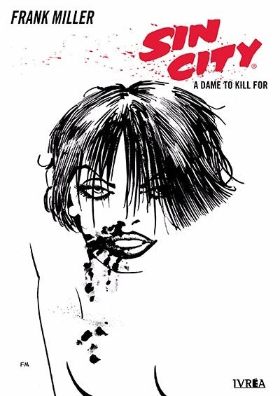 SIN CITY: A DAME TO KILL FOR.. | Frank Miller