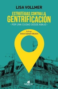 ESTRATEGIAS CONTRA LA GENTRIFICACIÓN | LISA VOLLMER