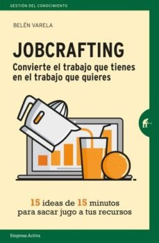 JOBCRAFTING.. | Belén Varela