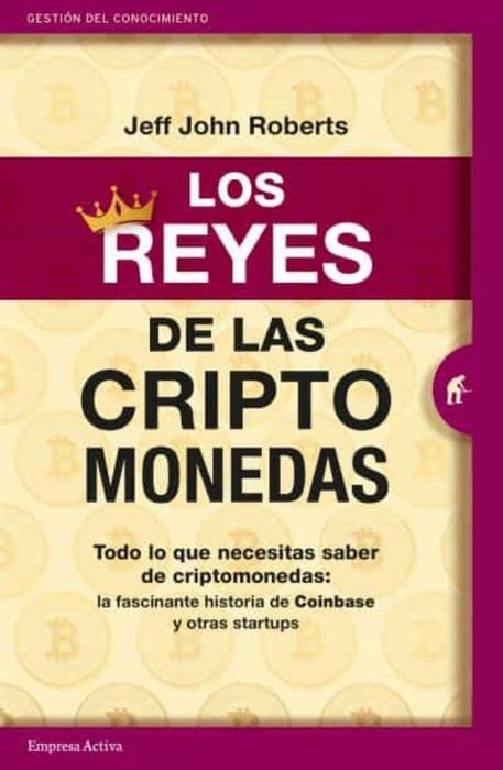 LOS REYES DE LAS CRIPTO MONEDAS* | John M. Roberts