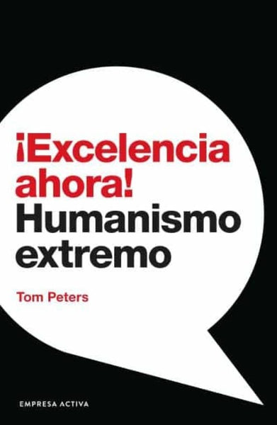 Excelencia ahora  | TOM PETERS