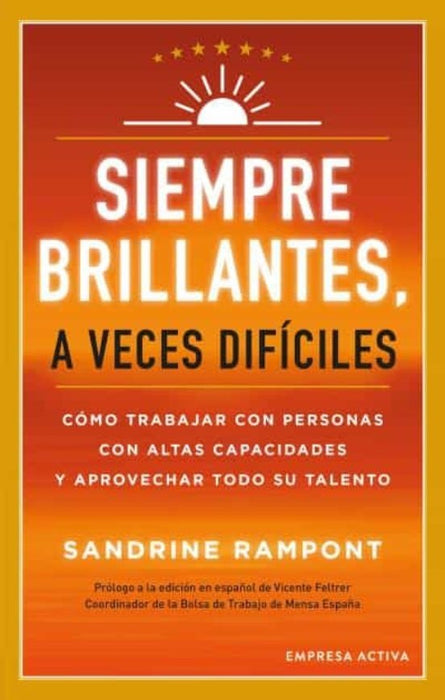 SIEMPRE BRILLANTES, A VECES DIFÍCILES.. | SANDRINE RAMPONT