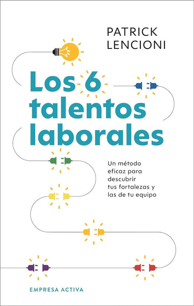 LOS 6 TALENTOS LABORALES | Patrick Lencioni