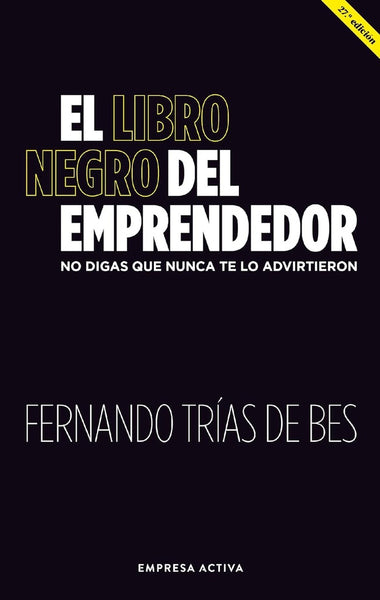 EL LIBRO NEGRO DEL EMPRENDEDOR | Fernando Trias de Bes