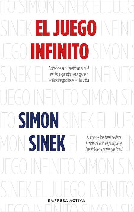 EL JUEGO INFINITO.. | Simon Sinek