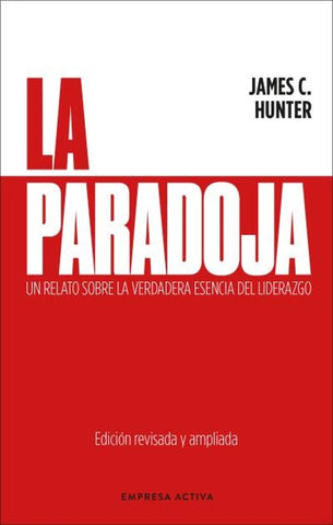 LA PARADOJA.. | James C. Hunter