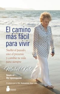 EL CAMINO MAS FACIL PARA VIVIR.. | Mabel Katz