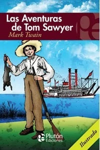 LAS AVENTURAS DE TOM SAWYER.. | MARK TWAIN