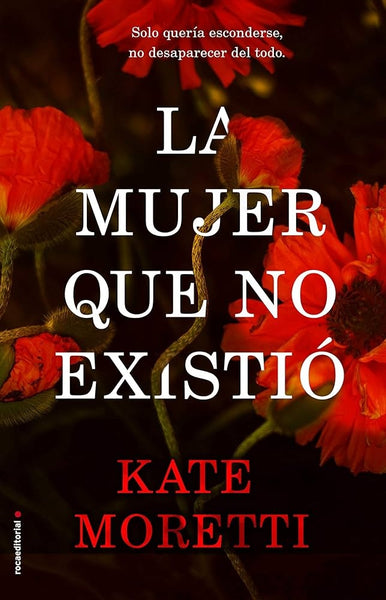 LA MUJER QUE NO EXISTIÓ | KATE MORETTI