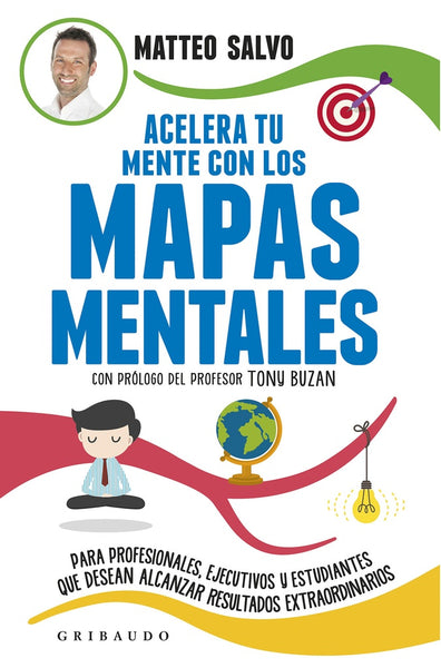 Acelera tu mente con los mapas mentales  | Mateo  Salvo