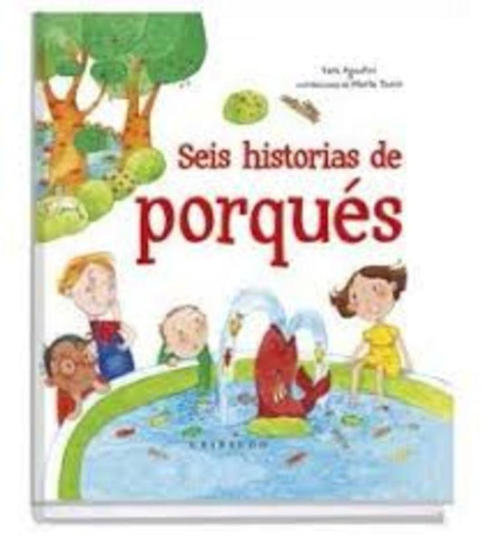 Seis historias de porques  | Sara  Agostini