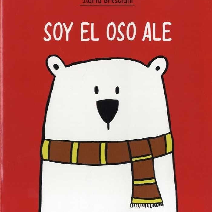 SOY EL OSO ALE | ILARIA BRESCIANI