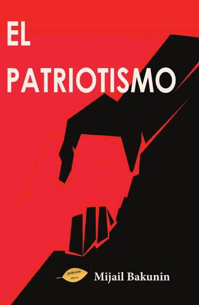 El Patriotismo | Mijail Bakunin