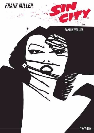 SIN CITY 05: FAMILY VALUES.. | Frank Miller