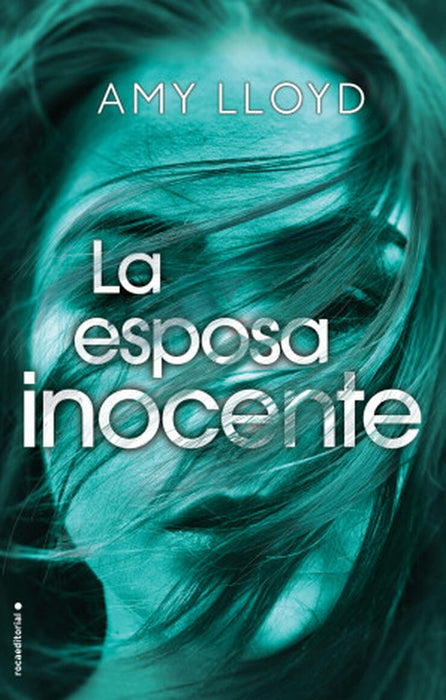 LA ESPOSA INOCENTE* | AMY LLOYD