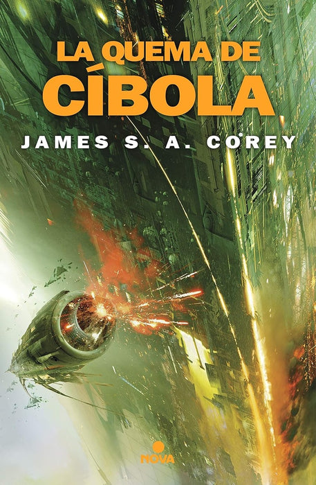 LA QUEMA DE CIBOLA | James S.A Corey