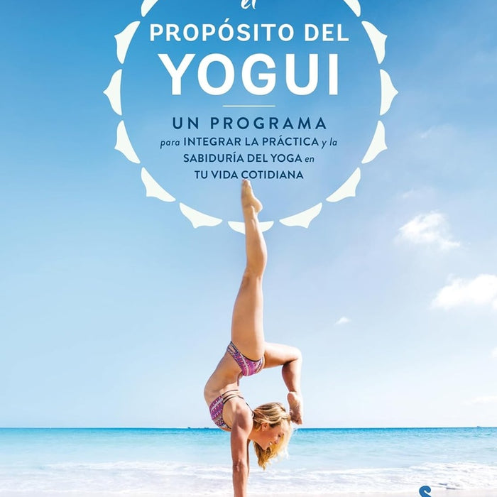 El proposito del yogui | KINO MACGREGOR