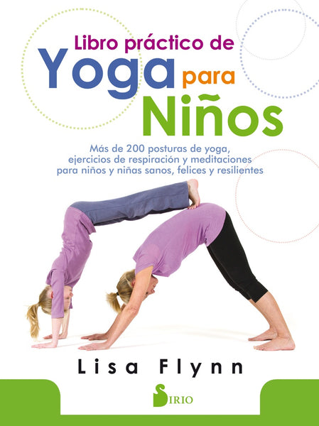 LIBRO PRACTICO DE YOGA PARA NIÑOS* | LISA FLYNN