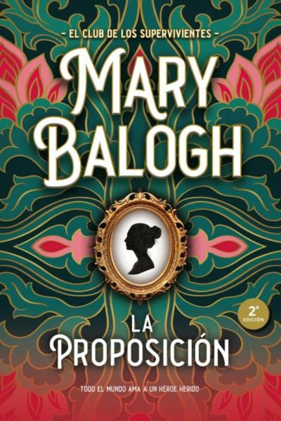 LA PROPOSICIÓN* | Mary Balogh