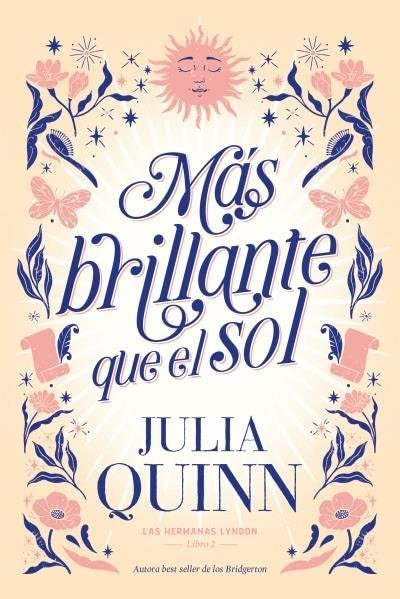 MAS BRILLANTE QUE EL SOL*.. | Julia Quinn