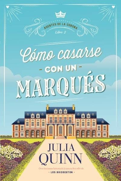 Cómo casarse con un marqués | Julia Quinn