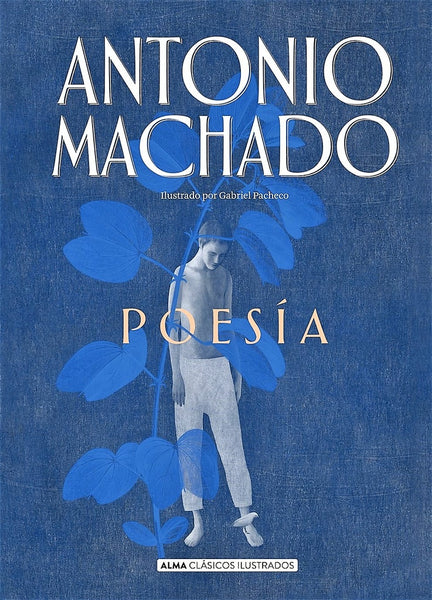 Poesía Machado | ANTONIO MACHADO