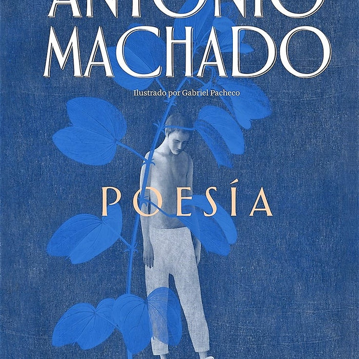 Poesía Machado | ANTONIO MACHADO