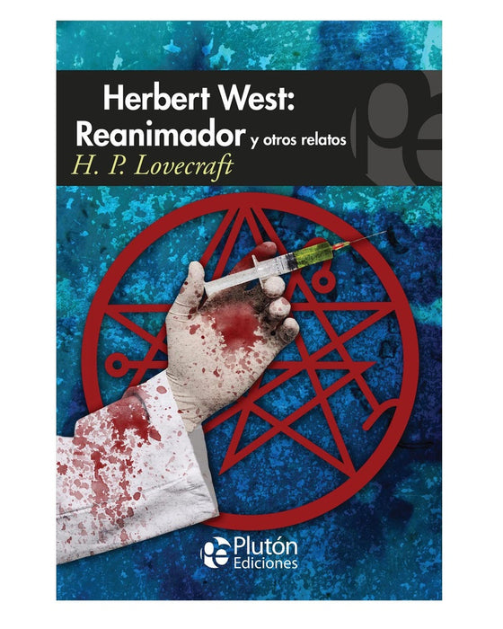 HERBERT WEST REANIMADOR Y OTROS RELATOS.. | H.P. Lovecraft