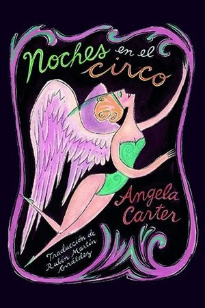 NOCHES EN EL CIRCO.. | ANGELA CARTER
