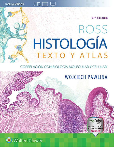 ROSS HISTOLOGIA TEXTO Y ATLAS.. | WOJCIECH PAWLINA