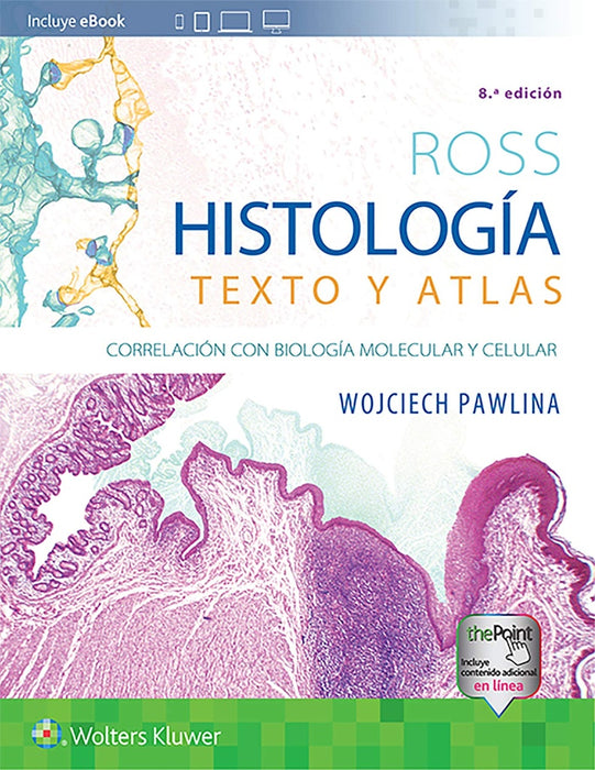 ROSS HISTOLOGIA TEXTO Y ATLAS.. | WOJCIECH PAWLINA