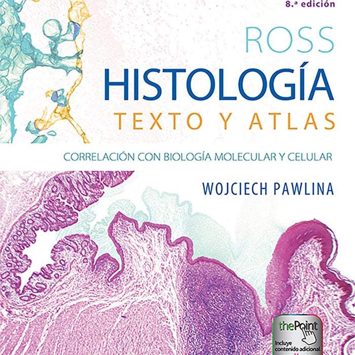 ROSS HISTOLOGIA TEXTO Y ATLAS.. | WOJCIECH PAWLINA