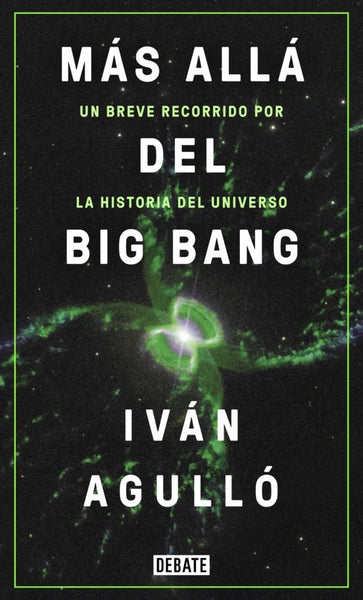 Más allá del big bang | Iván Agulló