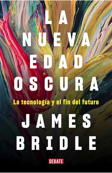 La nueva edad oscura  | James  Bridle