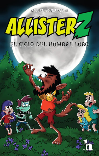 Allister Z y el ciclo del hombre lobo | Miguel Aguerralde