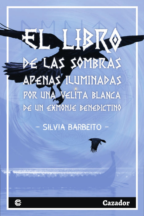 El libro de las sombras apenas iluminadas por una velita blanca, de un exmonje benedictino | Silvia Barbeito