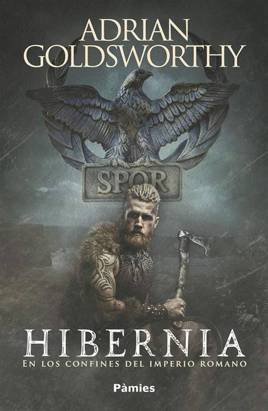 HIBERNIA: EN LOS CONFINES DEL IMPERIO ROMANO .. | Adrian Goldsworthy