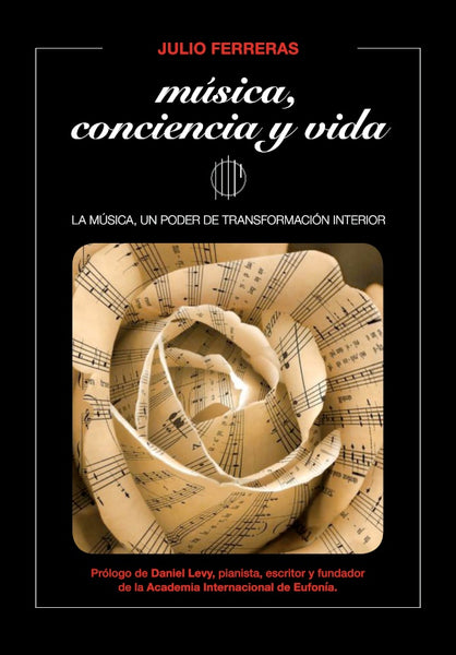 Música, conciencia y vida | Julio Ferreras