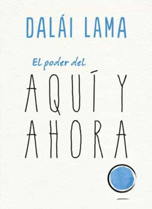 EL PODER DEL AQUI Y AHORA.. | LAMA DALAI