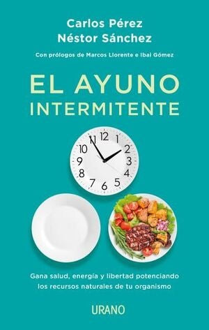 EL AYUNO INTERMITENTE* | Carlos  Pérez