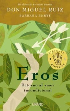 EROS*. | Don Miguel Ruiz