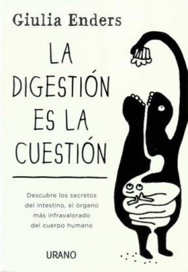 LA DIGESTIÓN ES LA CUESTIÓN  | Giulia Enders