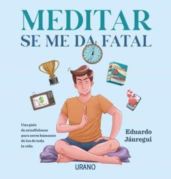 MEDITAR SE ME DA FATAL.. | Eduardo Jauregui