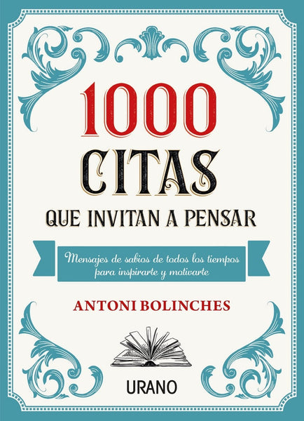 1000 citas que invitan a pensar  | Antoni Bolinches