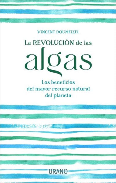 LA REVOLUCIÓN DE LAS ALGAS* | VINCENT DOUMEIZEL