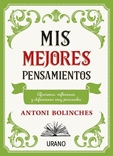 Mis mejores pensamientos* | Antoni Bolinches